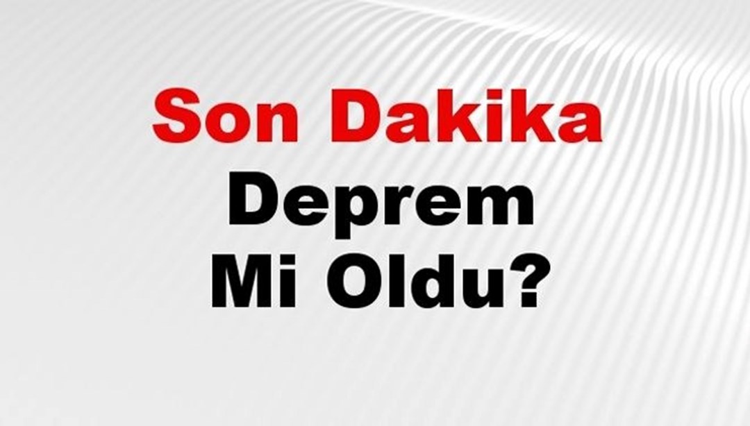 Son dakika deprem mi oldu? Az önce deprem nerede oldu? İstanbul, Ankara, İzmir ve il il AFAD son depremler 05 Şubat 2025